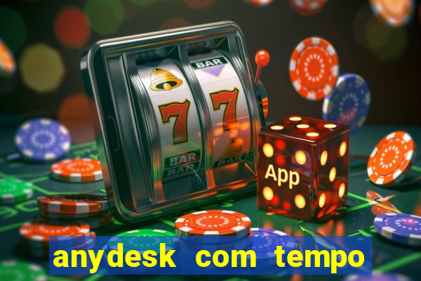 anydesk com tempo de uso